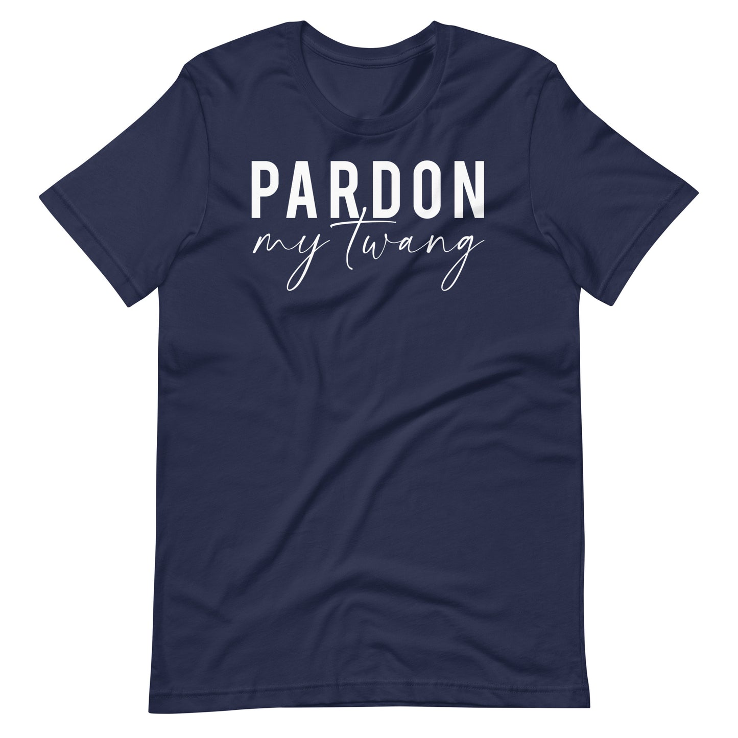 Pardon My Twang Unisex t-shirt