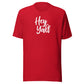 Hey Y'all Unisex t-shirt