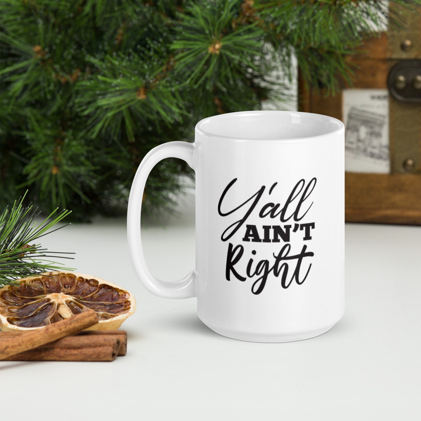Y'all Ain't Right - Twangs SIstas Mug - White glossy mug